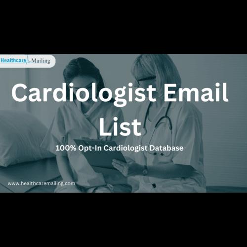 Where Intelligence Meets Heart: Maximizing Your Reach with Our Cardiologists Email List