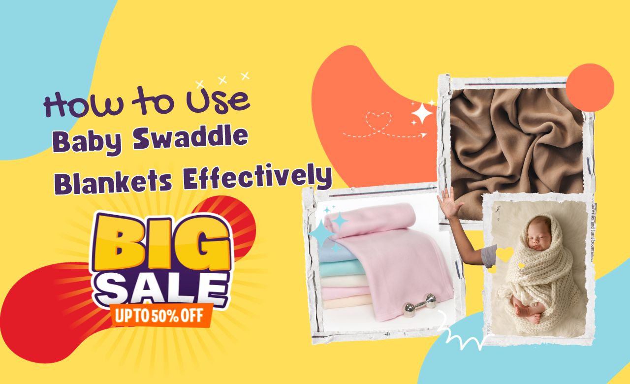 How to Use Baby Swaddle Blankets Effectively