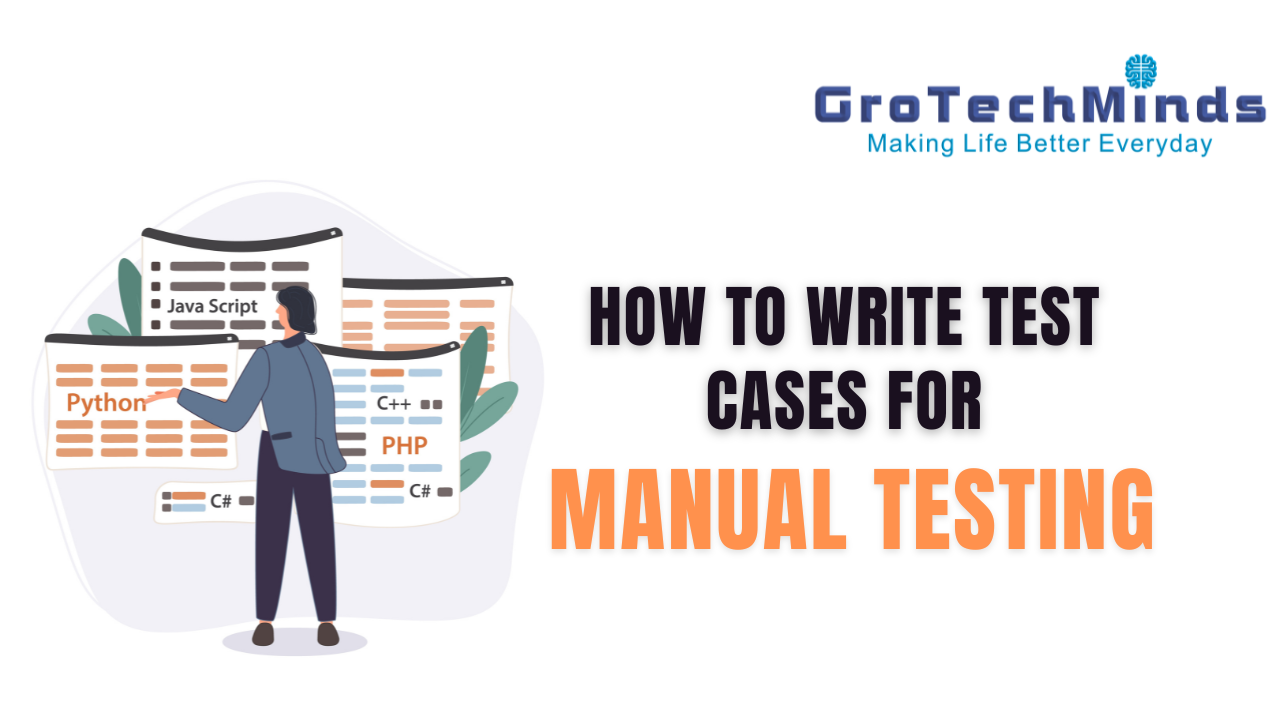 How to Write Test Cases for Manual Testing
