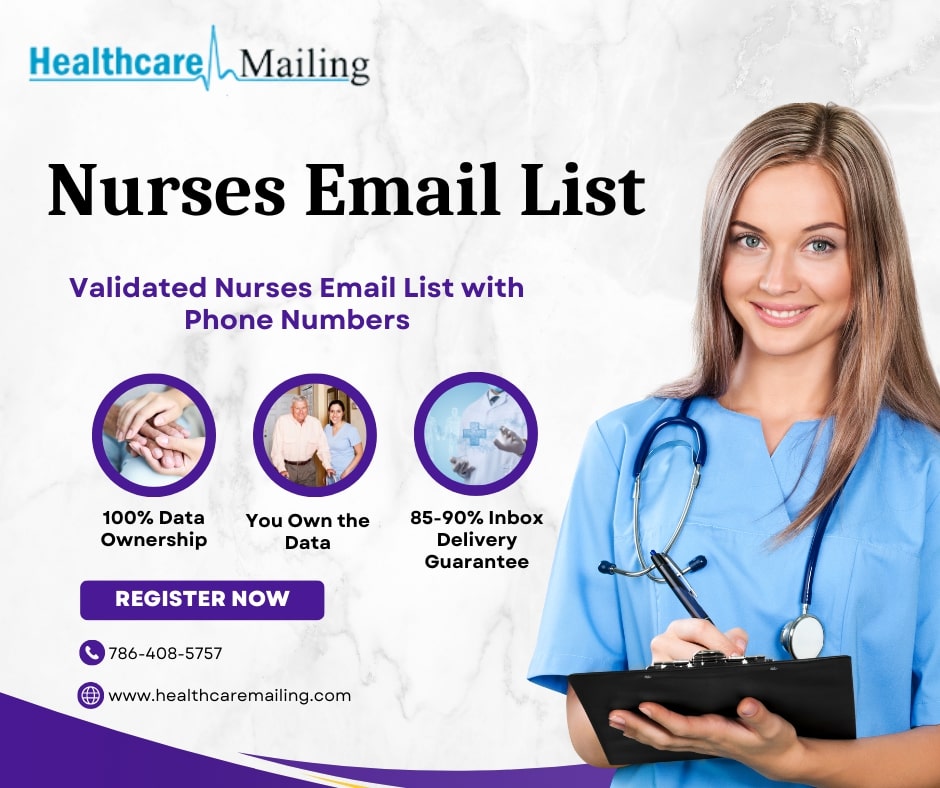 Supercharge your email marketing efforts with a Nurses Email List