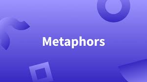 Reasons Why You Should Use Metaphors in Your Writing