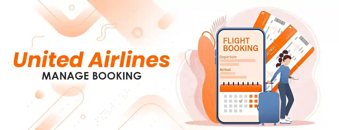 How to Access and Use United Airlines Manage Booking Portal