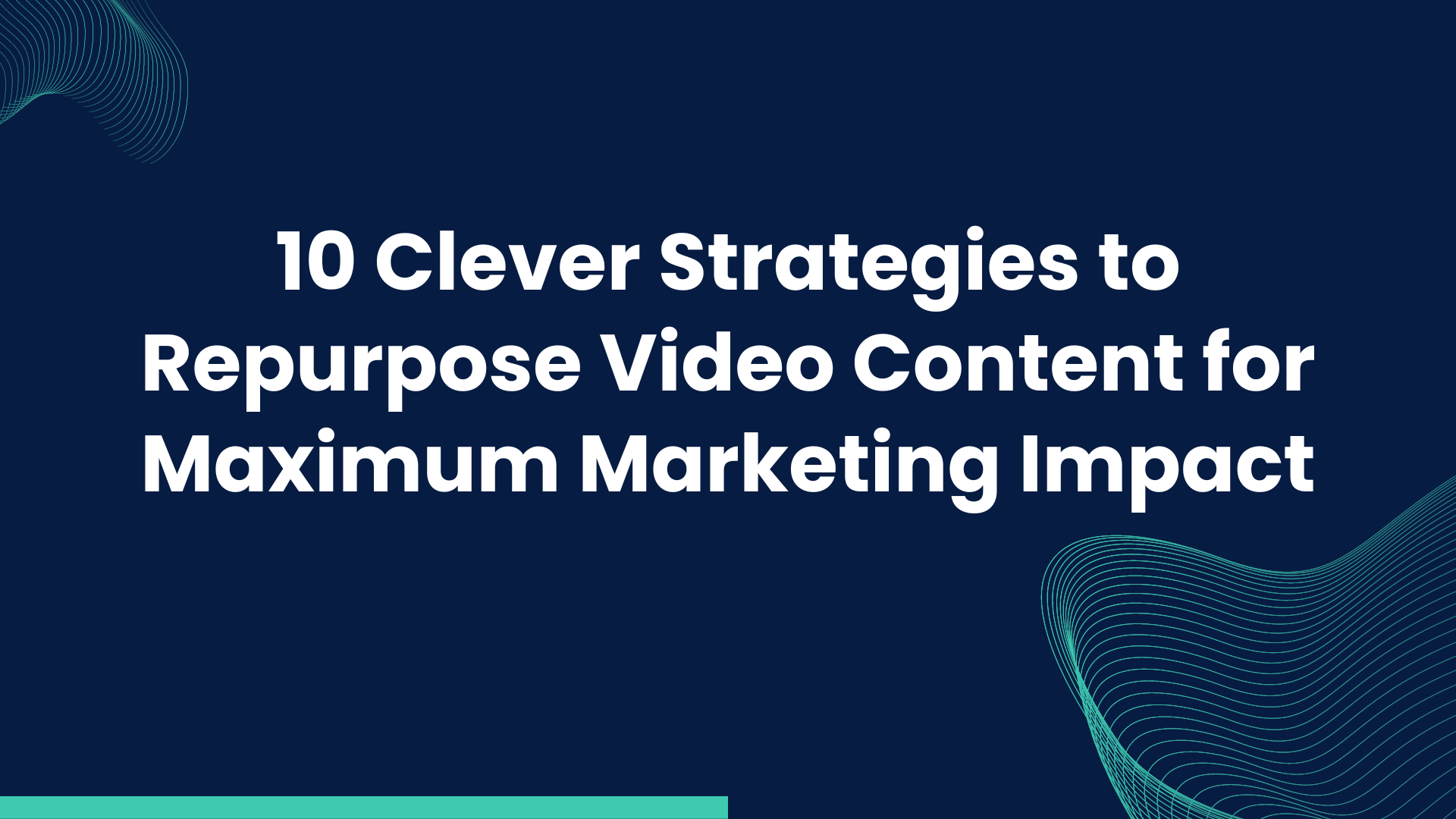 10 Clever Strategies to Repurpose Video Content for Maximum Marketing Impact