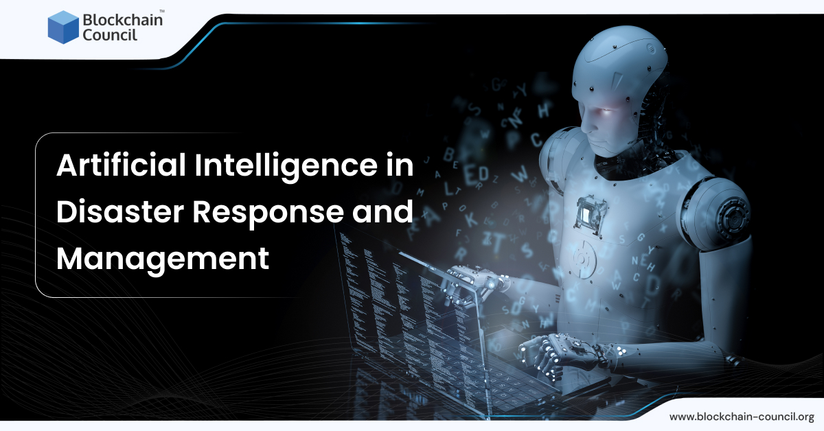 Artificial Intelligence in Disaster Response and Management