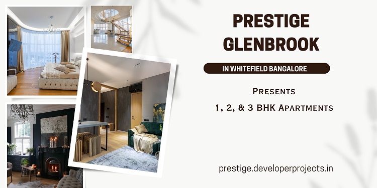 Prestige Glenbrook Whitefield Bangalore