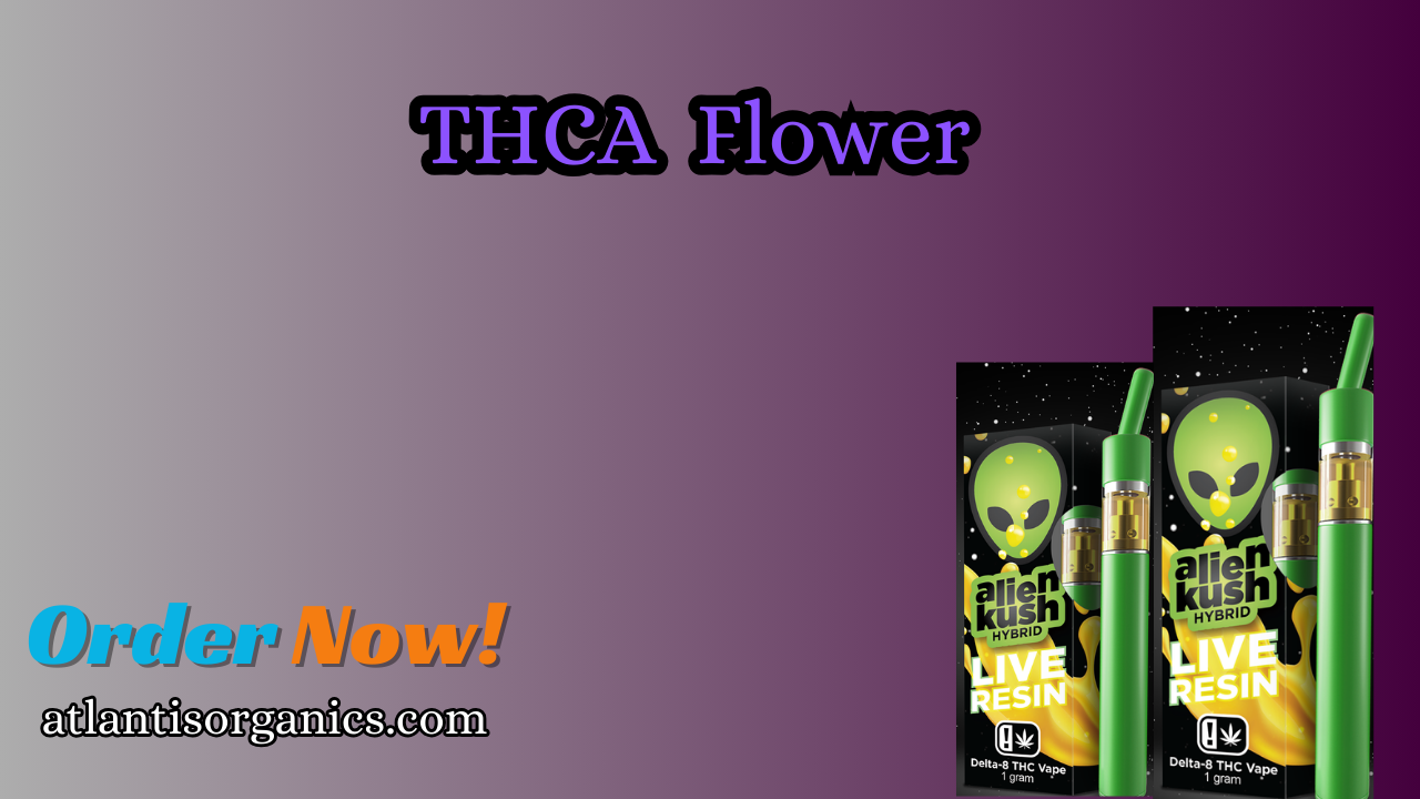 Unlock Elevated Experiences with Atlantis Organics’ Premium THCA Flower