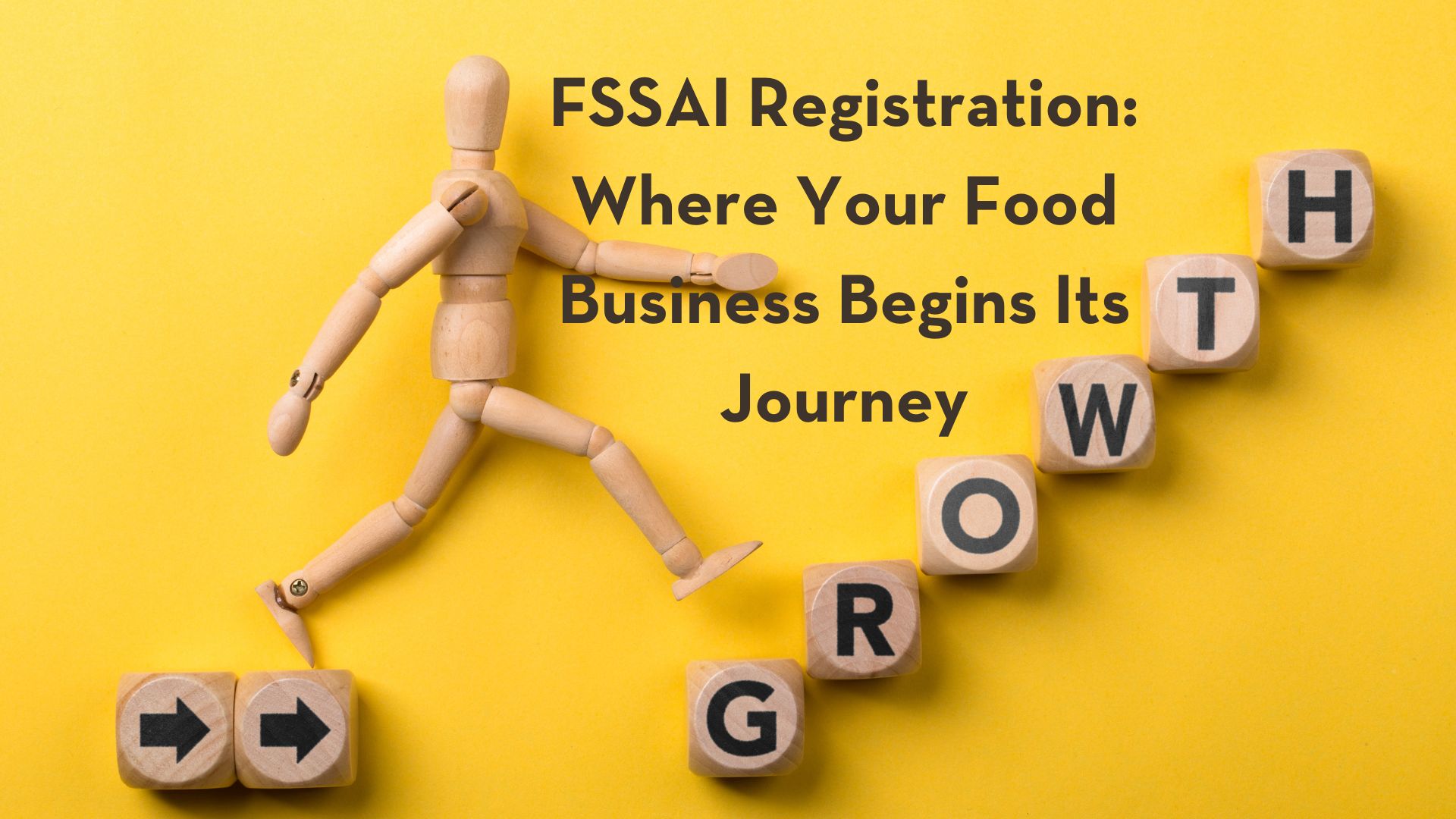 FSSAI Registration: Where Your Food Business Begins Its Journey